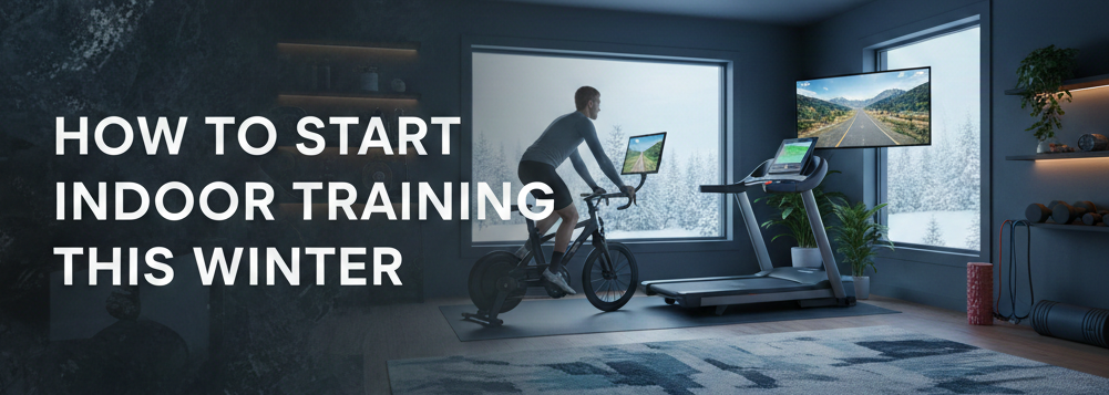 How to Start Indoor Training This Winter?